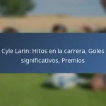 Kadeisha Buchanan: Contribuciones internacionales, Actuaciones clave, Legado