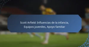 Scott Arfield: Influencias de la infancia, Equipos juveniles, Apoyo familiar